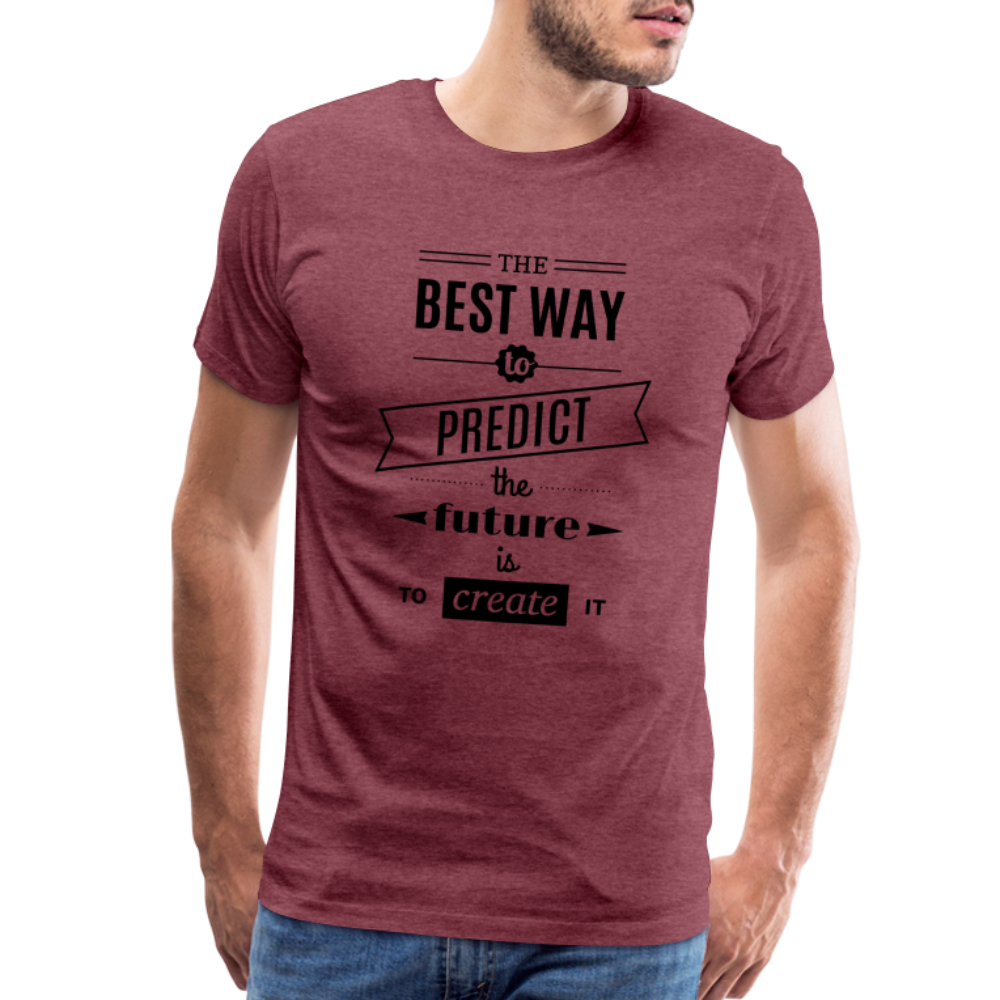 Men's Shirt The Best Way to Predict the Future - heather burgundy