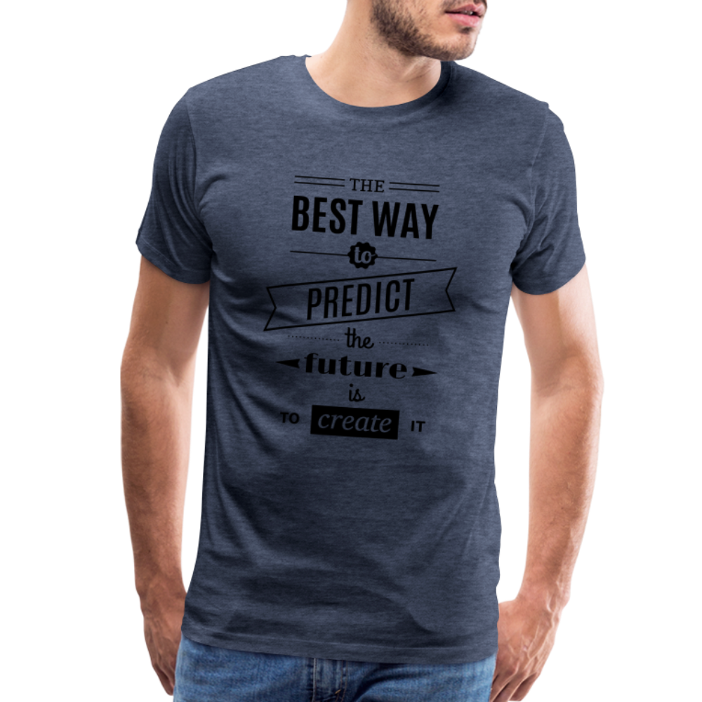 Men's Shirt The Best Way to Predict the Future - heather blue