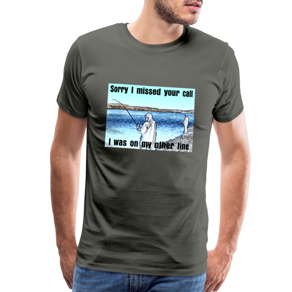 Men's shirt, Sorry I missed your call, I was on my other line - asphalt gray