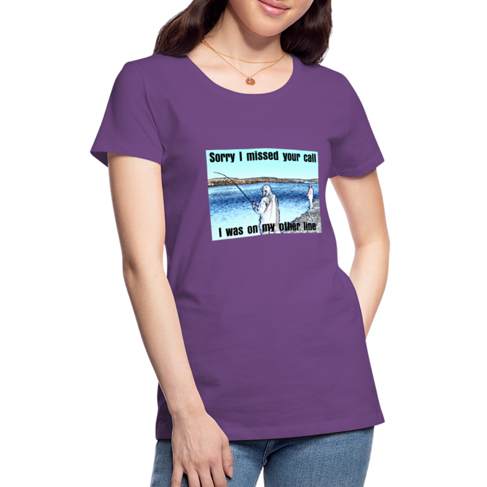 Women's shirt, Sorry I missed your call, I was on my other line - purple