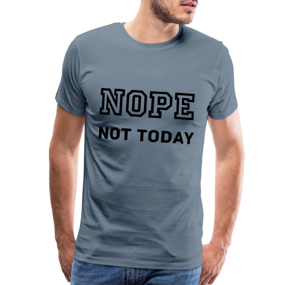 Men's Shirt, Nope Not Today - steel blue