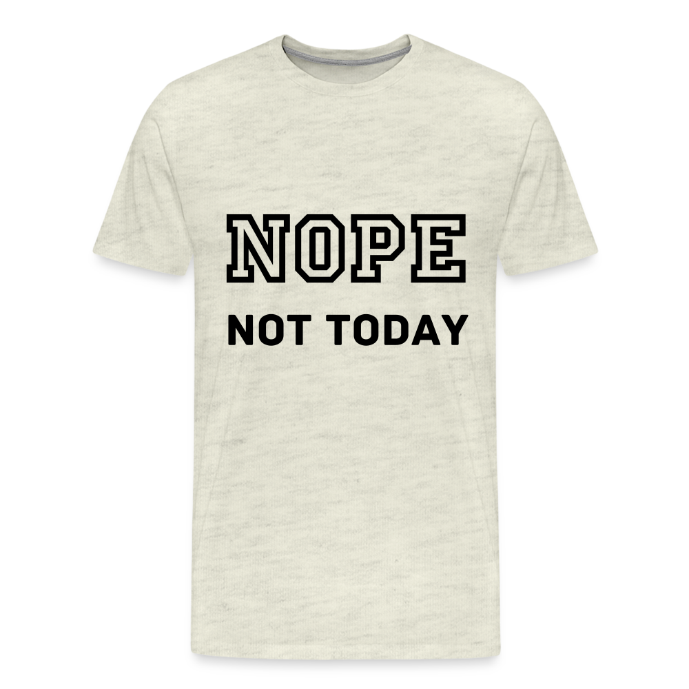 Men's Shirt, Nope Not Today - heather oatmeal