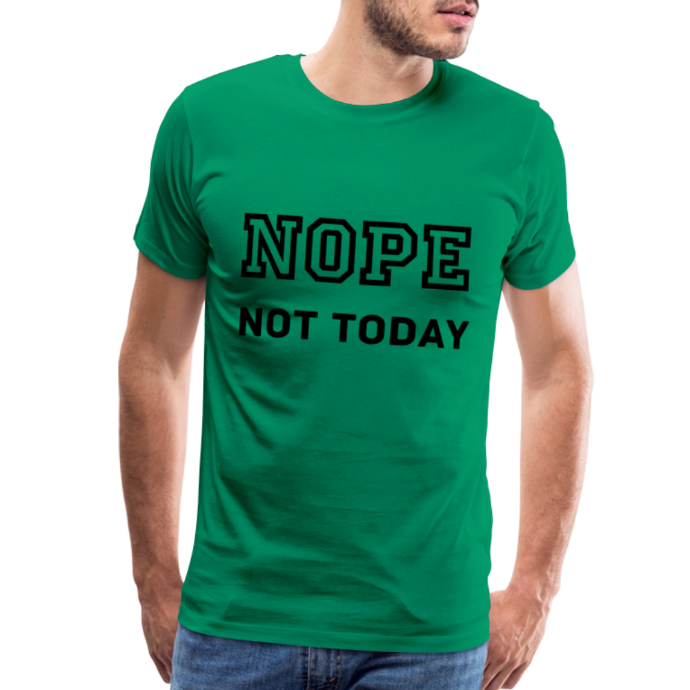 Men's Shirt, Nope Not Today - kelly green