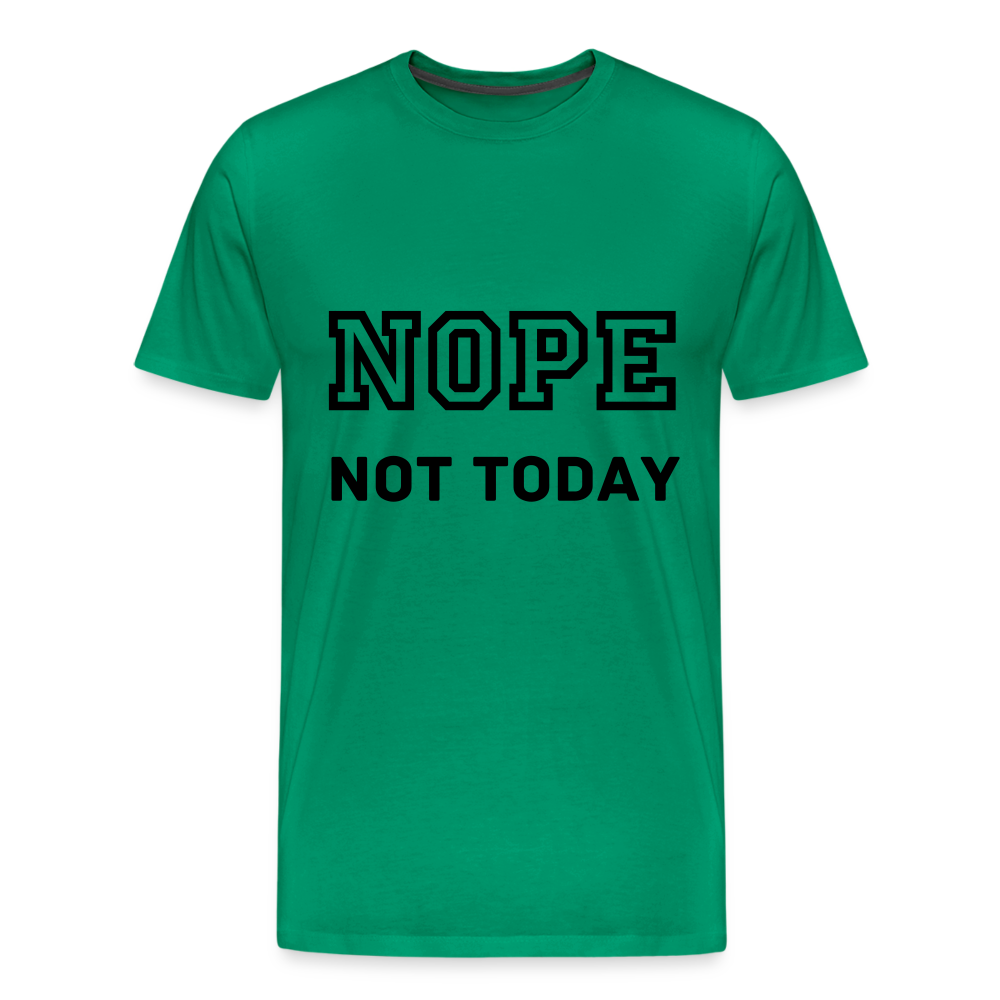 Men's Shirt, Nope Not Today - kelly green