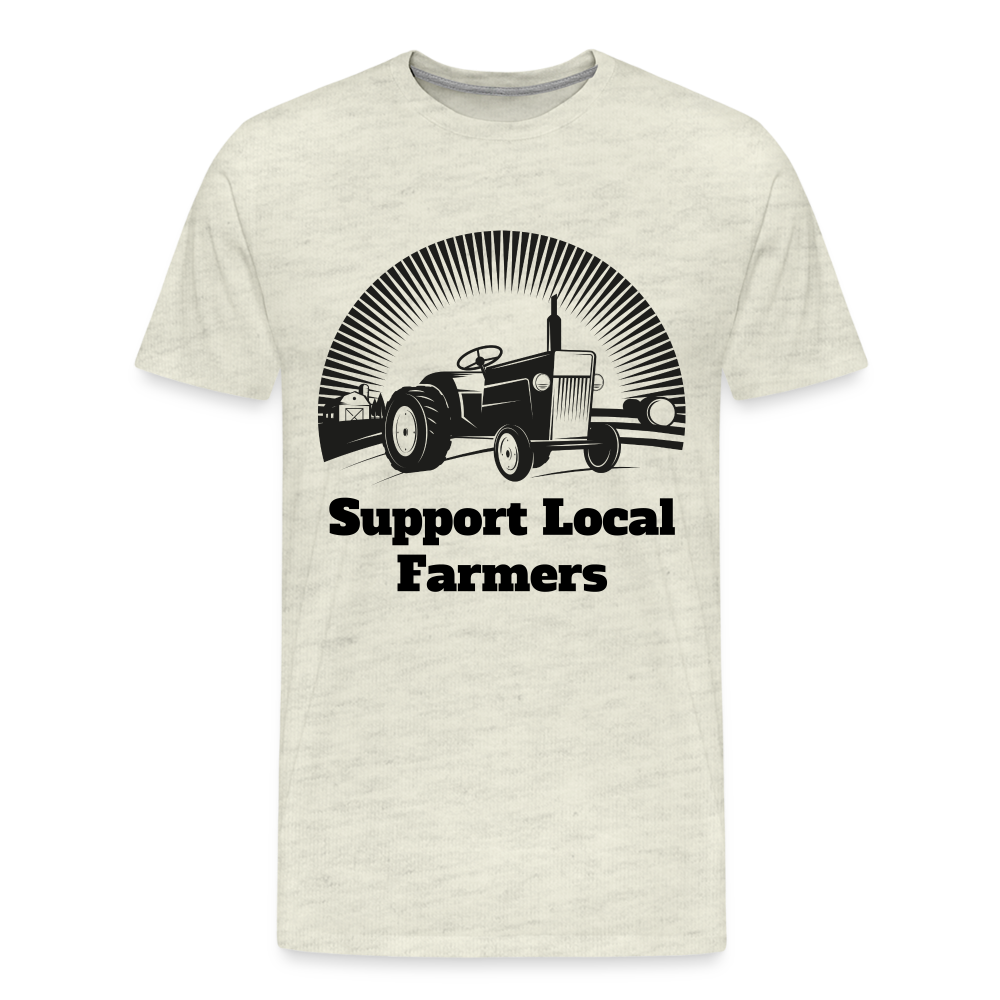 Men's Support Local Farmers Premium T-Shirt - heather oatmeal