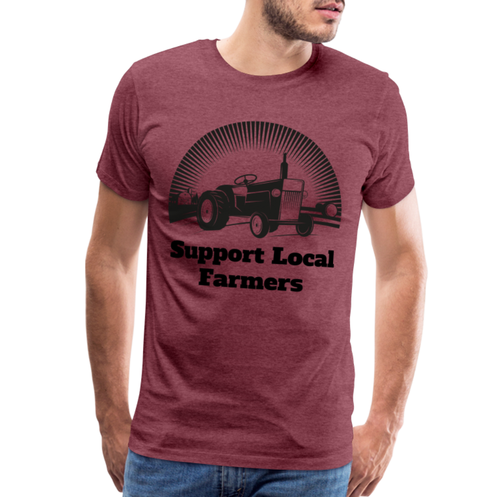 Men's Support Local Farmers Premium T-Shirt - heather burgundy