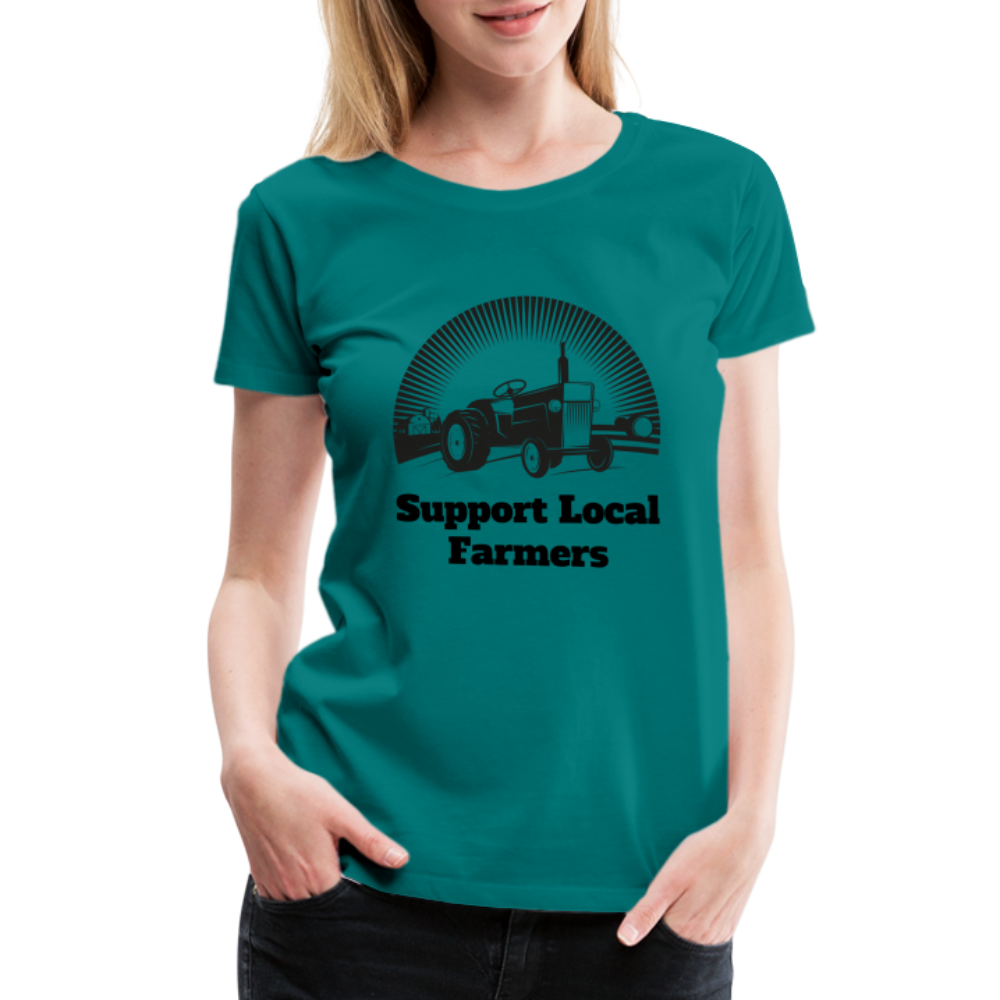 Support Local Farmers Women's Premium T-Shirt - teal
