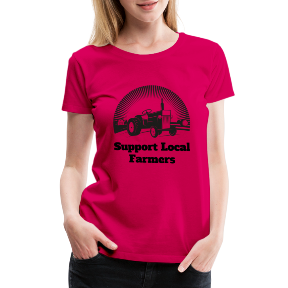 Support Local Farmers Women's Premium T-Shirt - dark pink