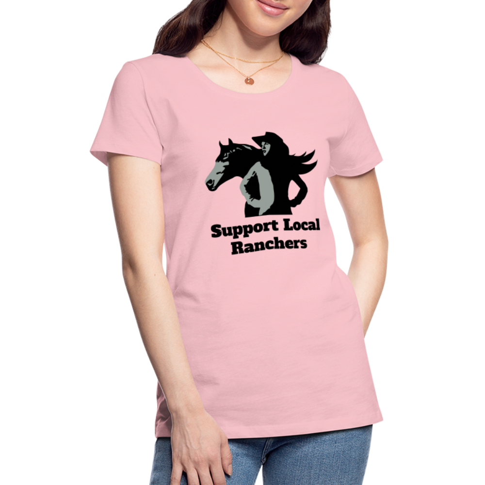 Support Local Ranchers Women’s Premium T-Shirt - pink