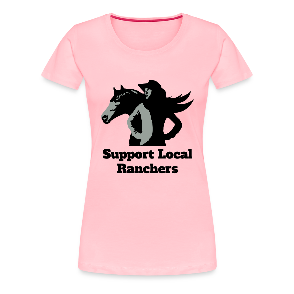 Support Local Ranchers Women’s Premium T-Shirt - pink