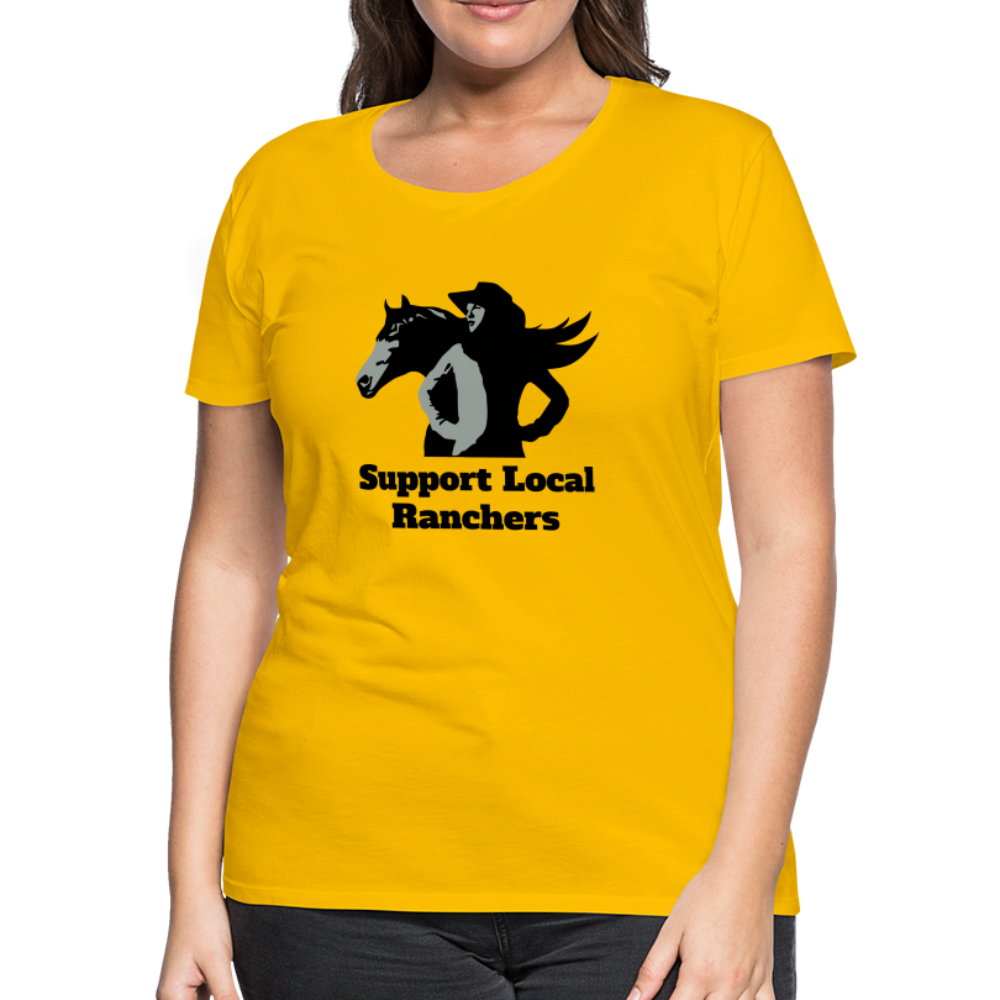 Support Local Ranchers Women’s Premium T-Shirt - sun yellow