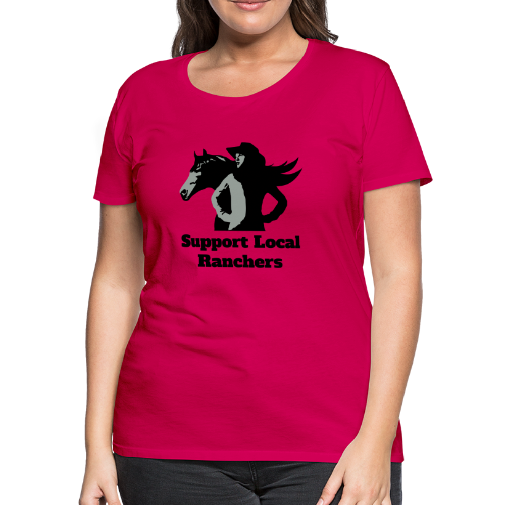 Support Local Ranchers Women’s Premium T-Shirt - dark pink