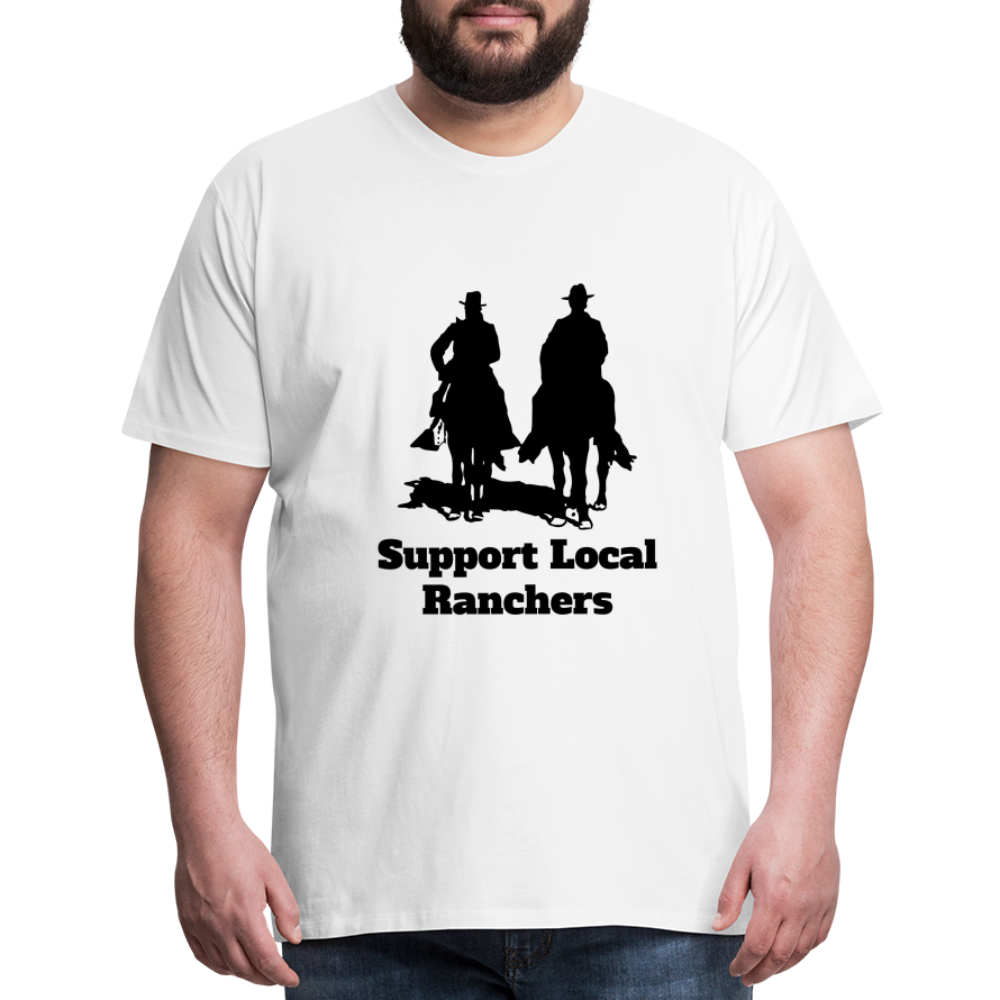 Men's Support Local Ranchers Premium T-Shirt - white