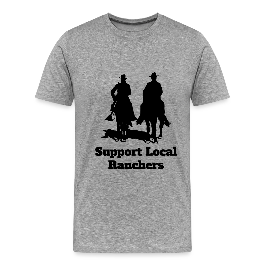 Men's Support Local Ranchers Premium T-Shirt - heather gray