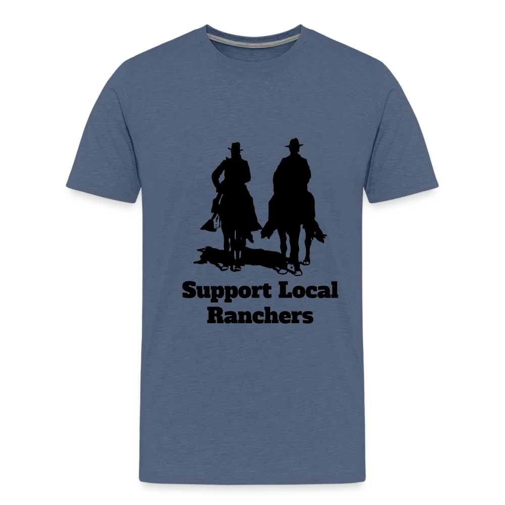 Men's Support Local Ranchers Premium T-Shirt - heather blue