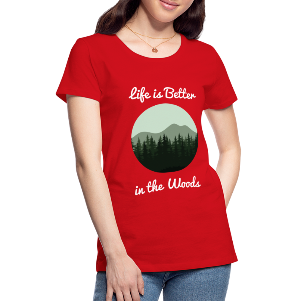 Women’s Life is Better in the Woods - red