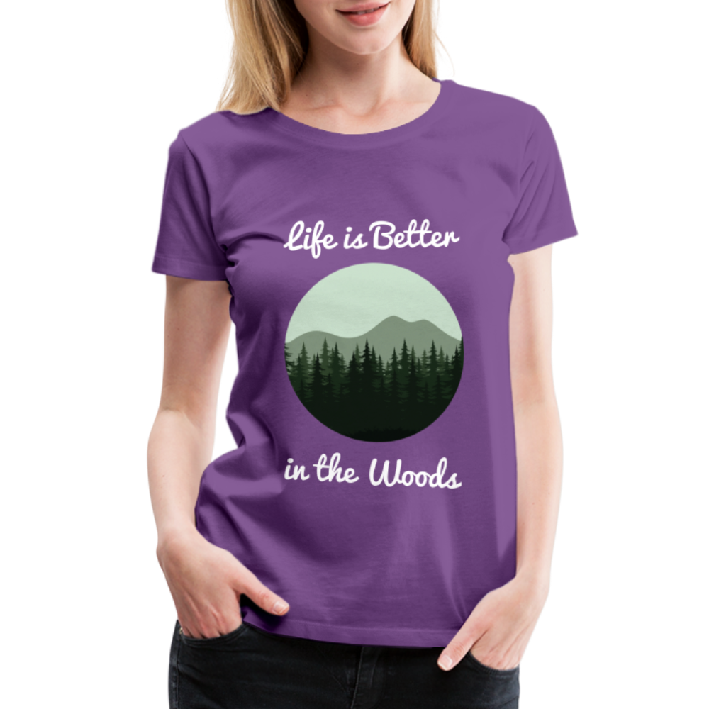 Women’s Life is Better in the Woods - purple