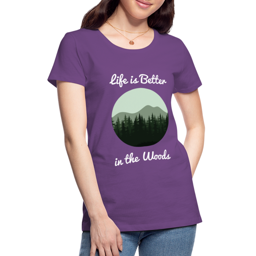Women’s Life is Better in the Woods - purple