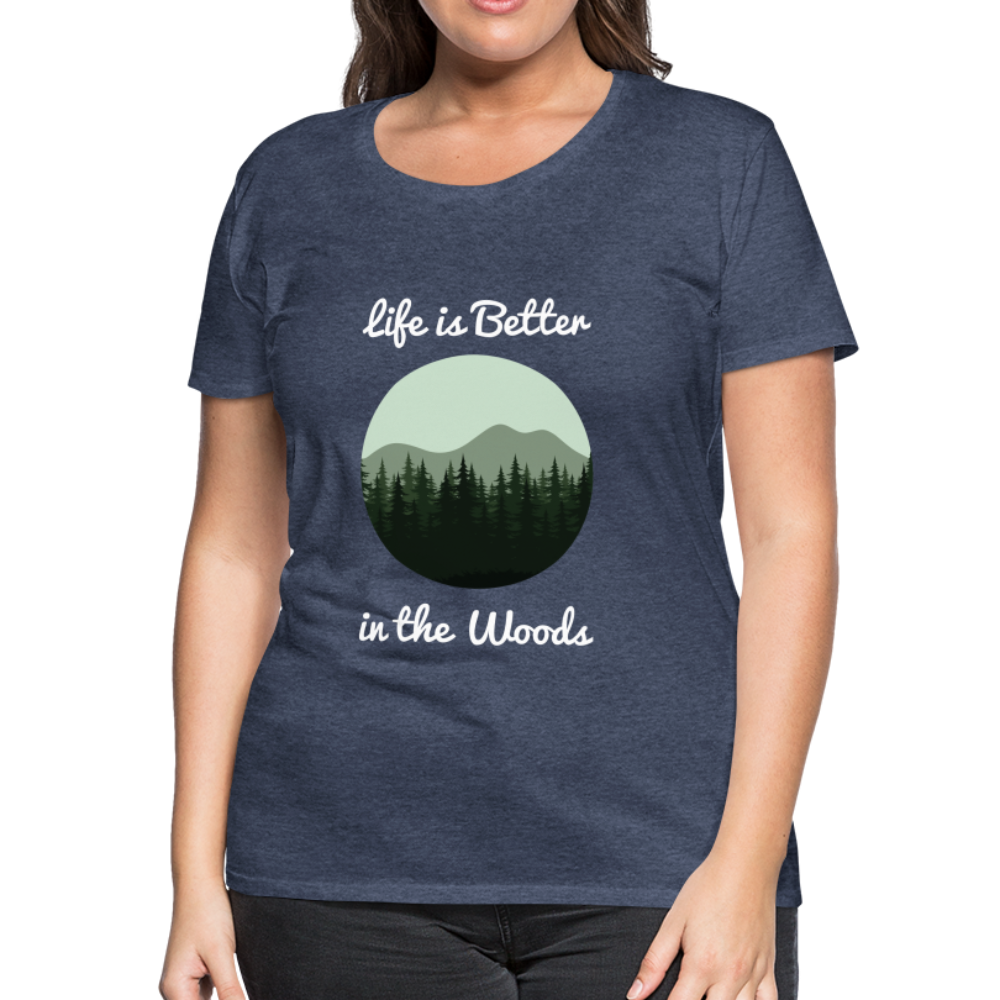 Women’s Life is Better in the Woods - heather blue