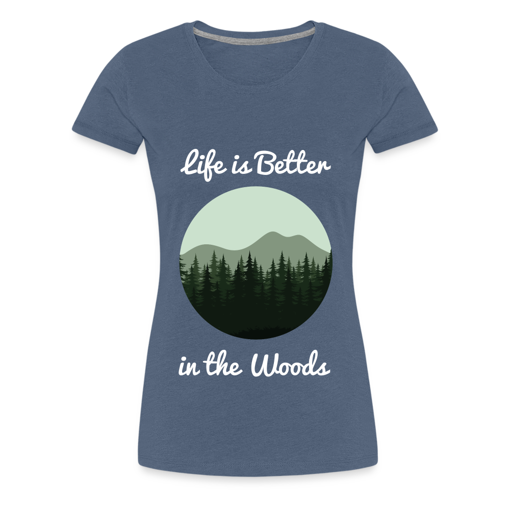 Women’s Life is Better in the Woods - heather blue