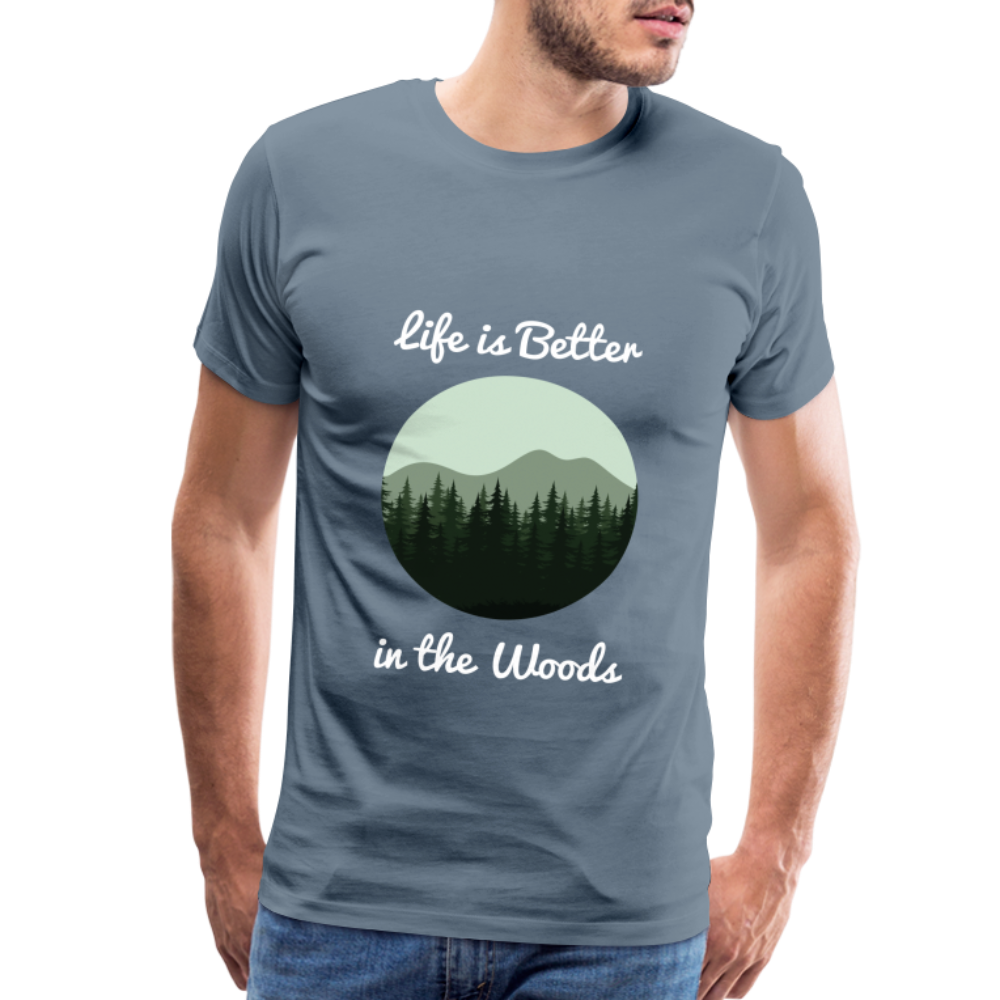 Men’s Life is Better in the Woods - steel blue