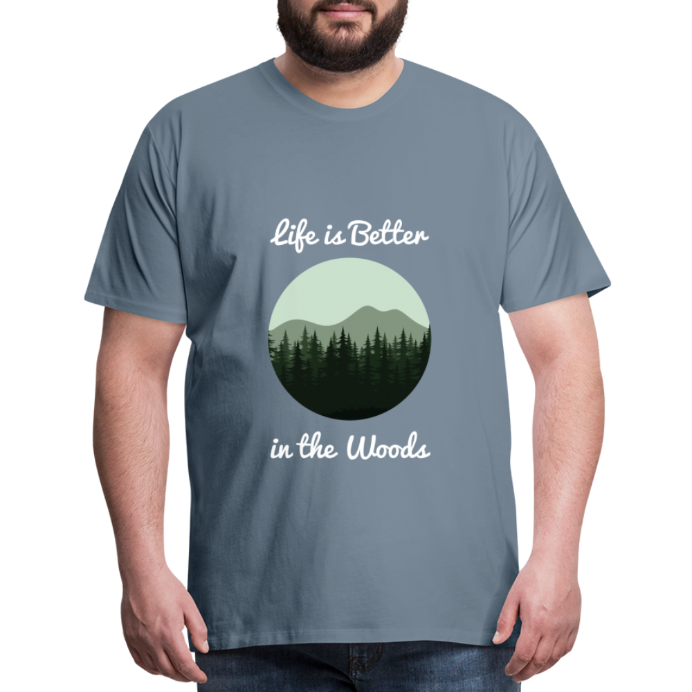 Men’s Life is Better in the Woods - steel blue