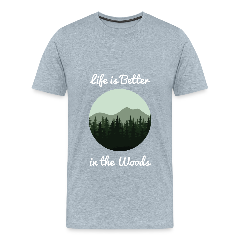 Men’s Life is Better in the Woods - heather ice blue