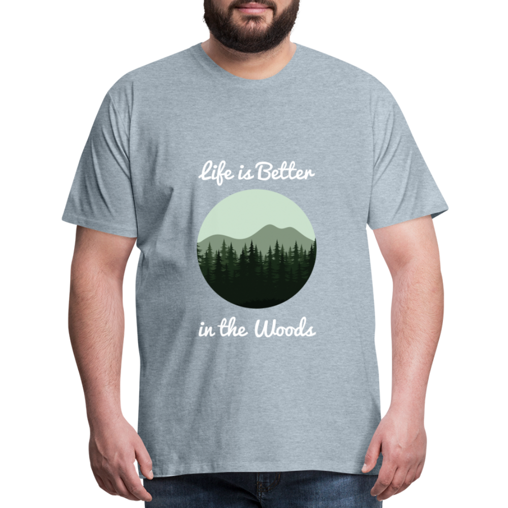 Men’s Life is Better in the Woods - heather ice blue