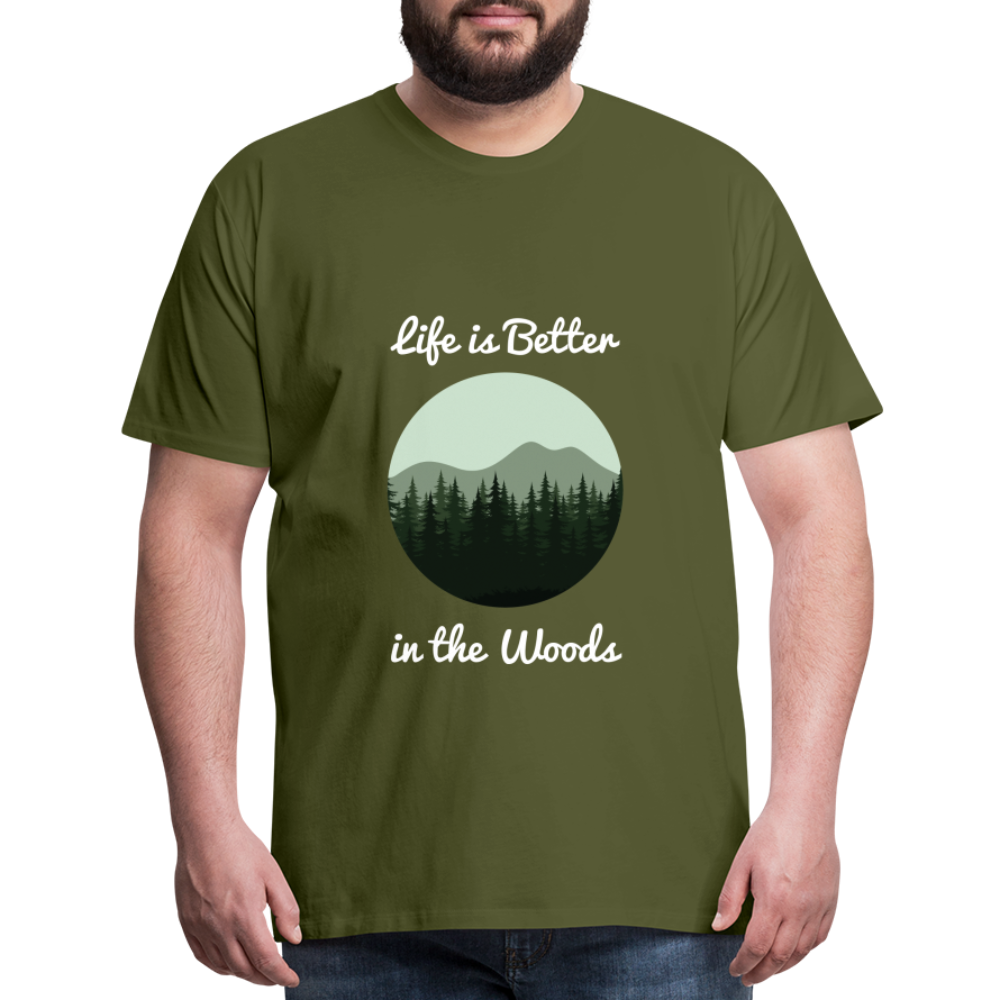 Men’s Life is Better in the Woods - olive green