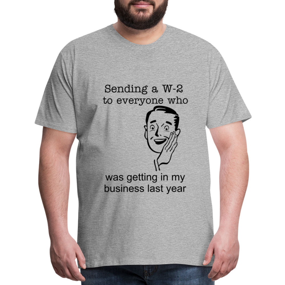 Men's Sending a W-2 - heather gray