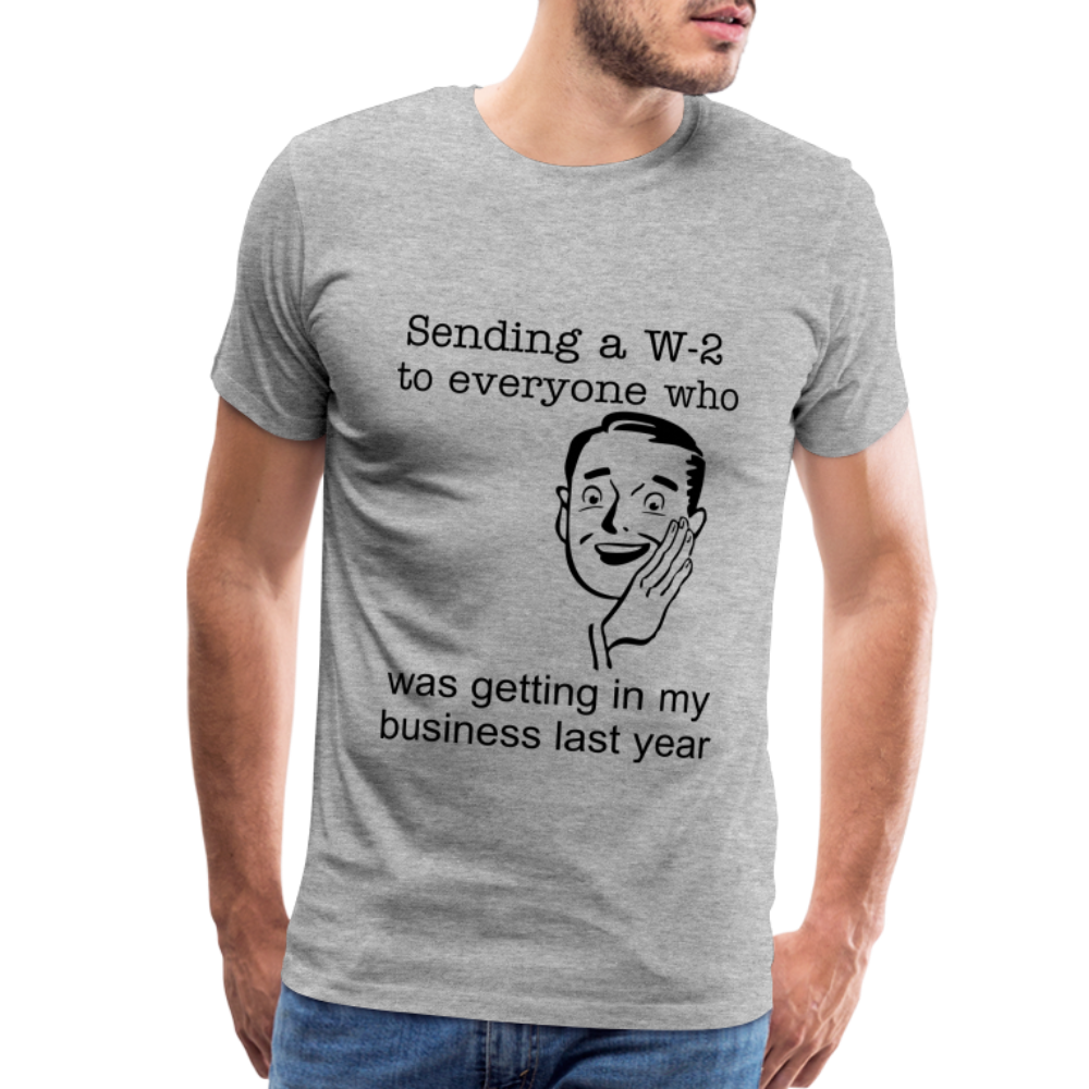 Men's Sending a W-2 - heather gray