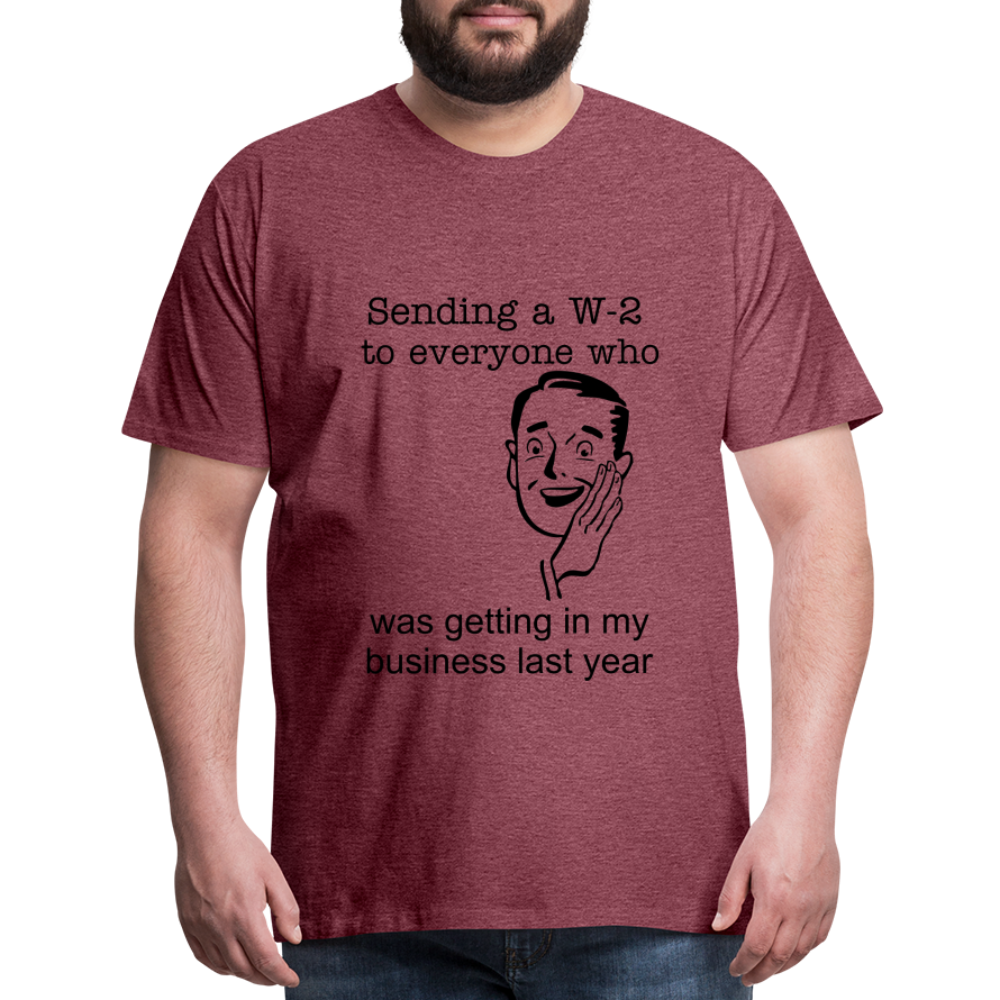 Men's Sending a W-2 - heather burgundy