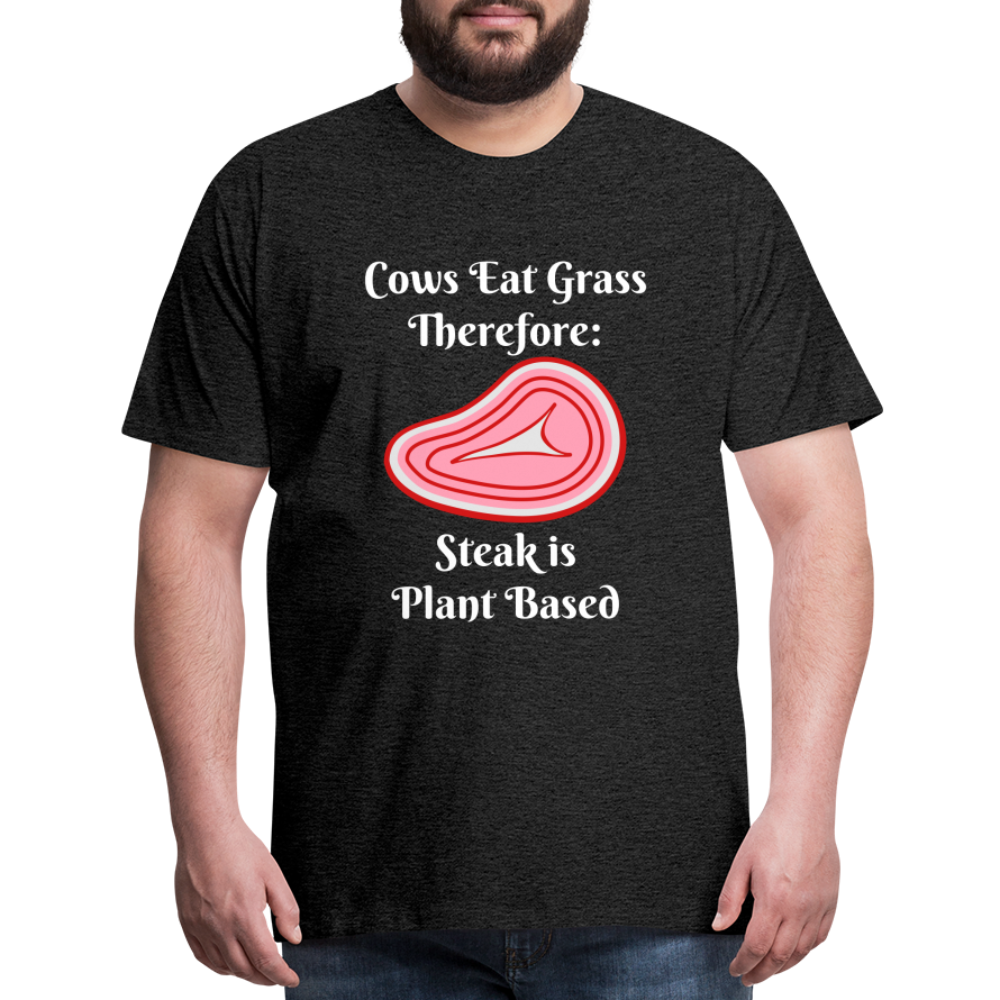 Men's Cows Eat Grass Therefore - charcoal grey