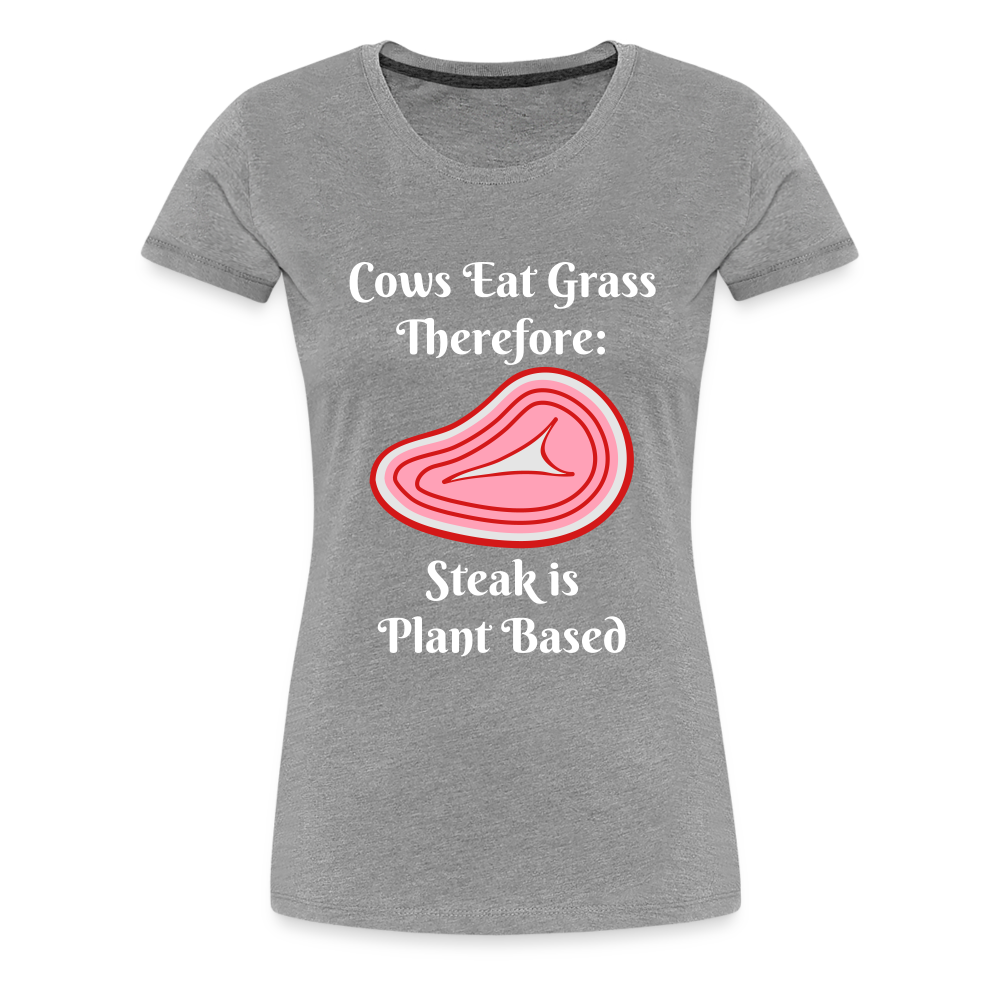 Women’s Cows Eat Grass Therefore - heather gray