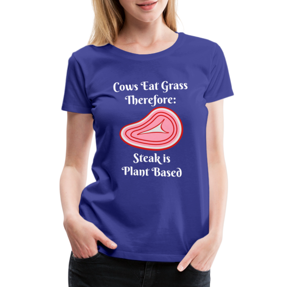 Women’s Cows Eat Grass Therefore - royal blue