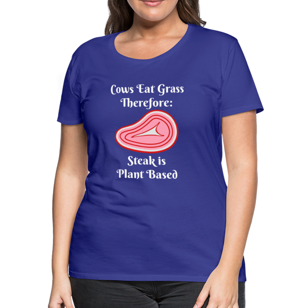 Women’s Cows Eat Grass Therefore - royal blue