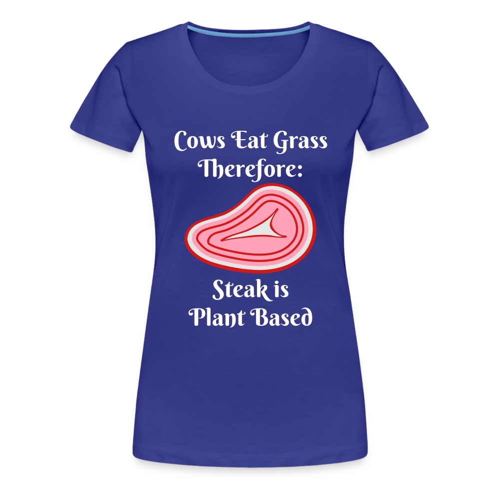 Women’s Cows Eat Grass Therefore - royal blue