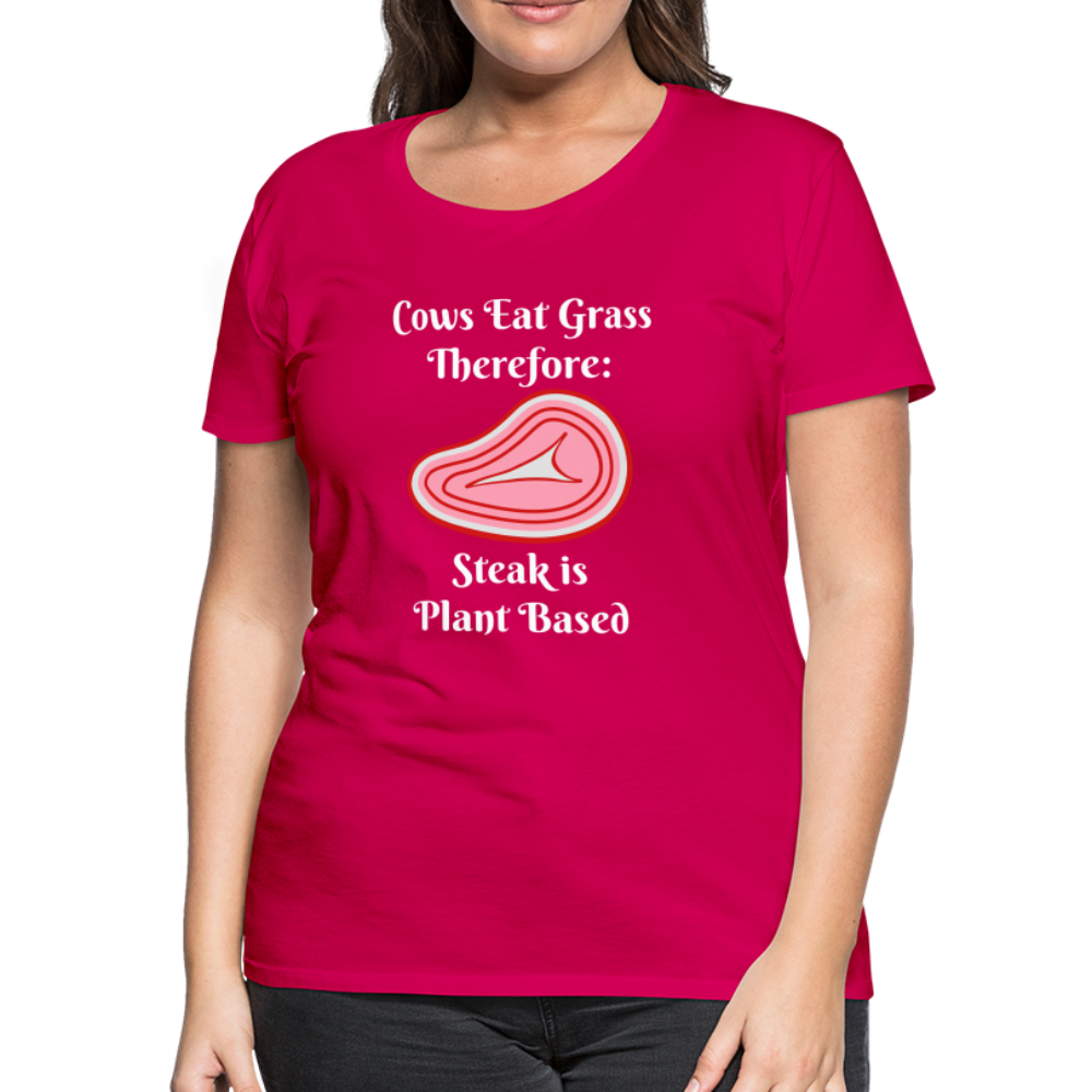 Women’s Cows Eat Grass Therefore - dark pink