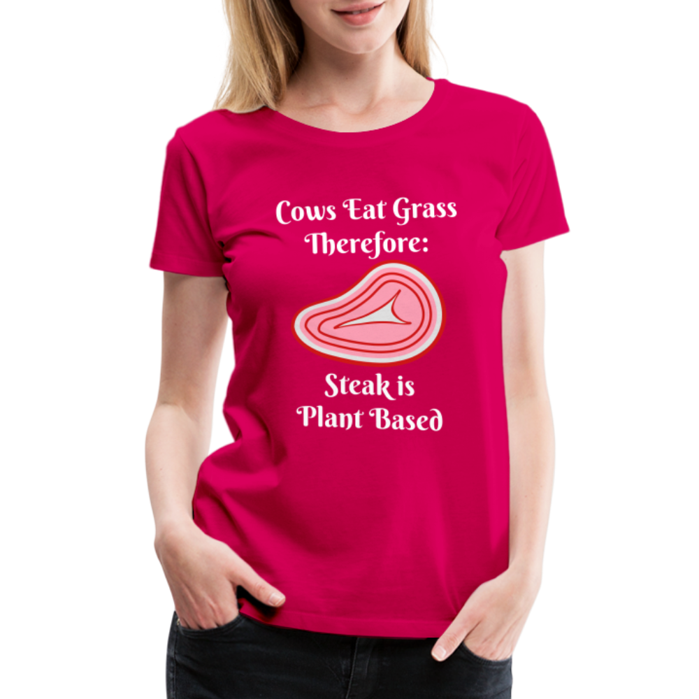 Women’s Cows Eat Grass Therefore - dark pink