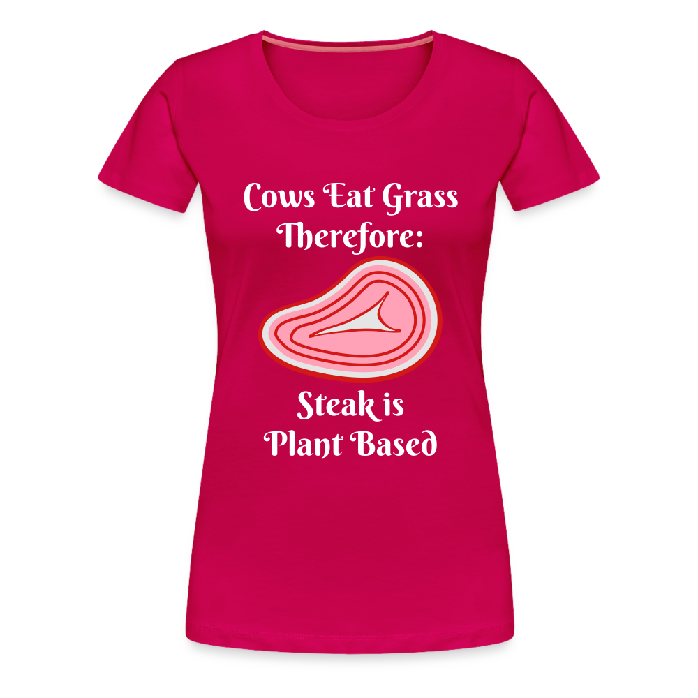 Women’s Cows Eat Grass Therefore - dark pink