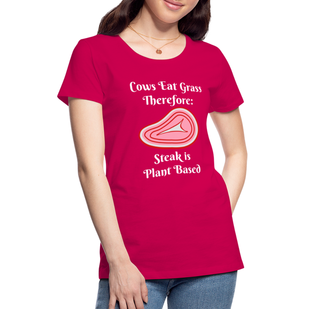 Women’s Cows Eat Grass Therefore - dark pink