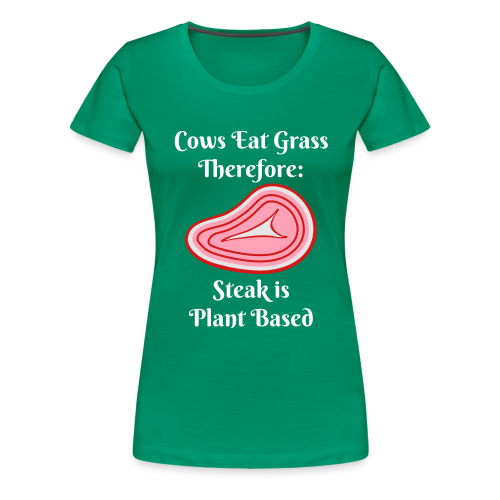 Women’s Cows Eat Grass Therefore - kelly green