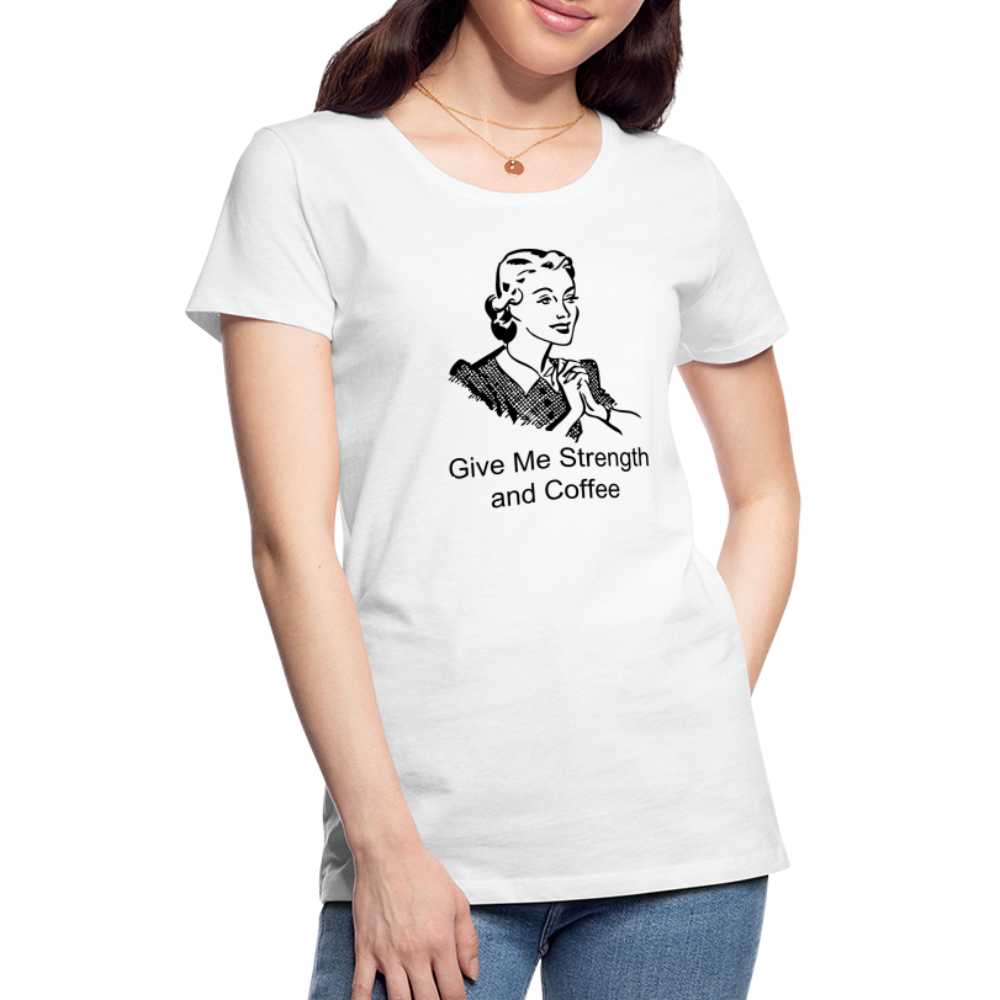 Women's Give Me Strength and Coffee - white