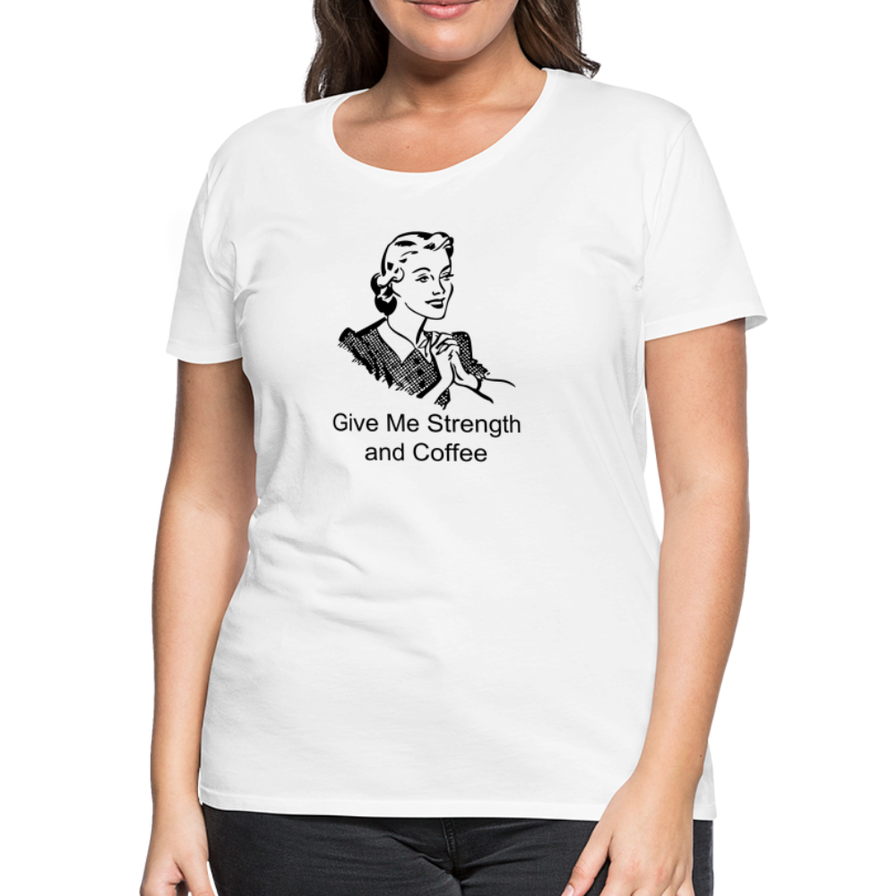 Women's Give Me Strength and Coffee - white