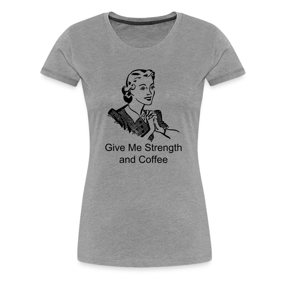 Women's Give Me Strength and Coffee - heather gray