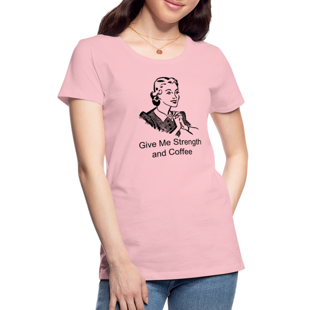 Women's Give Me Strength and Coffee - pink