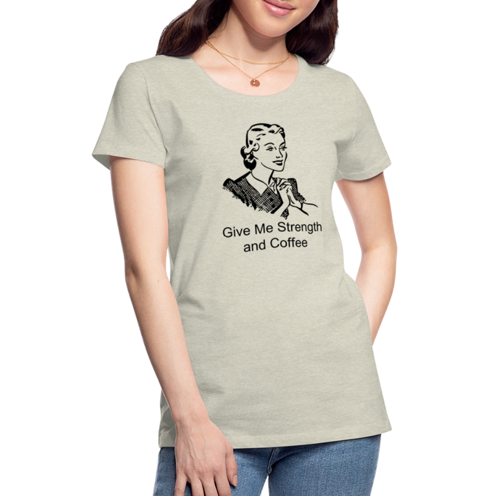Women's Give Me Strength and Coffee - heather oatmeal