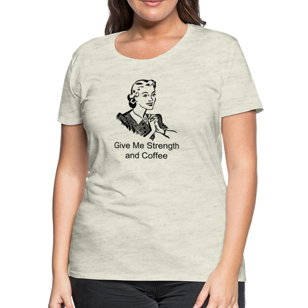 Women's Give Me Strength and Coffee - heather oatmeal