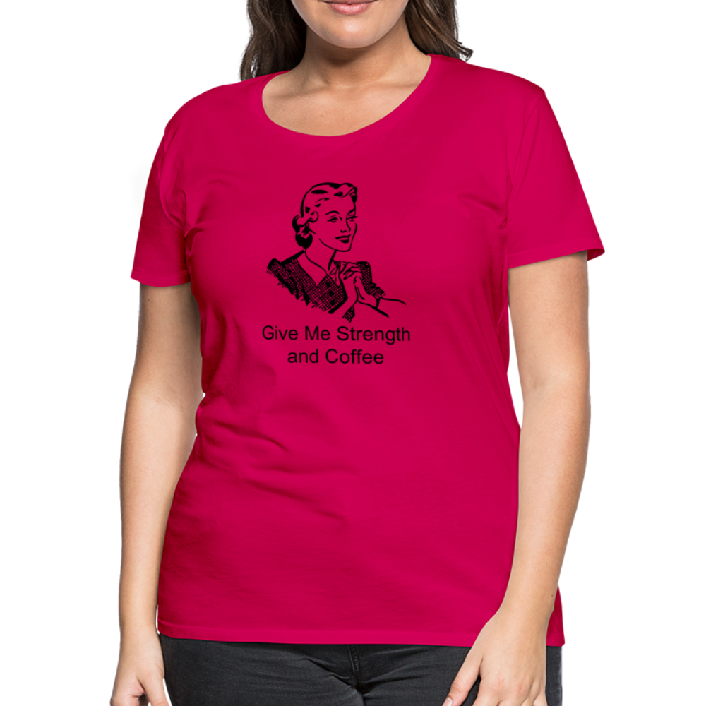 Women's Give Me Strength and Coffee - dark pink