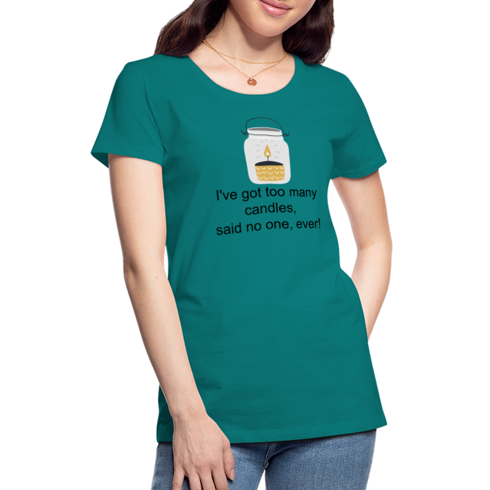 Woman's Too Many Candles - teal